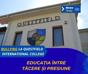 Bullying la Questfield International College, educația între tăcere și presiune